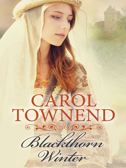 Title details for Blackthorn Winter by Carol Townend - Available